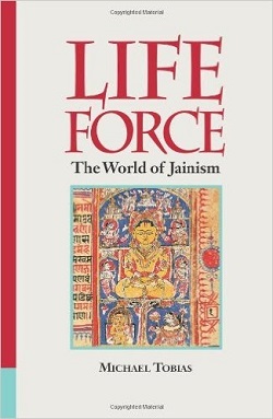 Michael Tobias, Life Force: The World of Jainism