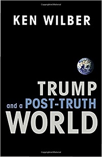 Ken Wilber: Trump and the Post-Trump World