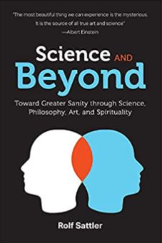 Science and beyond, Rolf Sattler